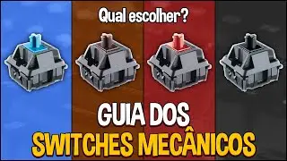 TECLADO MECÂNICO!⌨️ QUAIS OS MELHORES SWITCHES?!🤔 Guia definitivo sobre switches  mecânicos!!