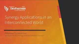 Synergy Applications in an Interconnected World | DevPartner Conference 2021