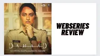Dahaad Webseries Review