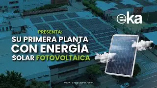 En EKA presentamos nuestra primera planta de energía solar fotovoltaica ⚡🔋