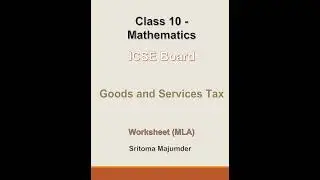 ICSE - Grade 10 - Goods and Services Tax - Worksheet (MLA)