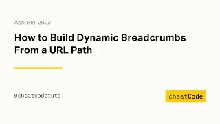 How to Build Dynamic Breadcrumbs From a URL Path