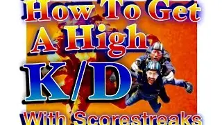 BO3: How To Get A High KD in Black Ops3 with Your Scorestreaks - Multiplayer Tips and Tricks