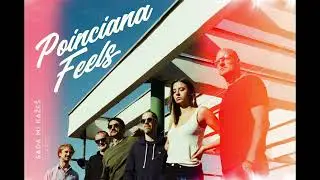 Poinciana Feels - Sada mi kažeš