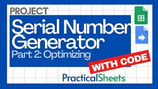 Generate automatic Serial number with Google SHEETS and Google APPS SCRIPT  - Optimizing the script