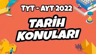 TYT - AYT 2022 Tarih Konuları Neler? #hedefekoş