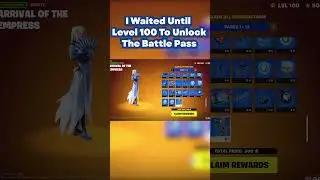 I Waited Until Level 100 To Unlock The Whole Battle Pass #fortnite #shorts