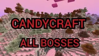 Minecraft CandyCraft All Bosses ( 1.8.9 Mod )