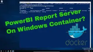 PowerBi Report Server on Docker