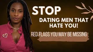 Dating Tips For Women | Red Flags In Dating You Should Never Ignore | Signs He’s A Low-Value Man
