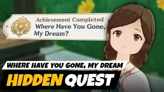 Sumeru Hidden Quest : While the Dream Lingers | Achievement : Where Have You Gone My Dream | Genshin