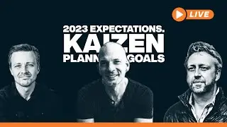 2023 Expectations. Kaizen Planning. Goals - Growth Clinic LIVE (Ep .16)