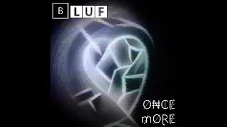BLUF - Once More