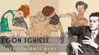Egon Schiele: The Artist of Eros