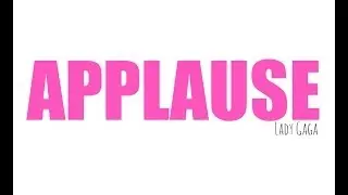 Lady Gaga - Applause Lyrics HD