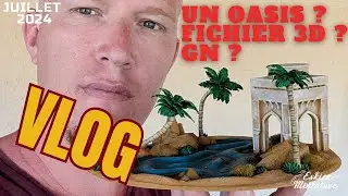 VLOG Juillet 2024 - Oasis, sculpture 3D, GN ! #vlog #3dprinting #wargaming #larp
