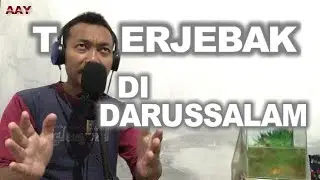 Terjebak di Darussalam (Ponpes Darussalam, SMK Darussalam) Martapura | Kisah Nyata |AAY