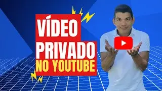 O que é Um Vídeo Privado no YouTube 2024! Ep. 2!