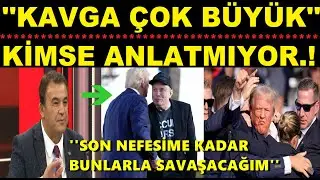 ''BU KAVGA ÇOK BÜYÜK'' KİMSE BUNLARI ANLATMIYOR...!