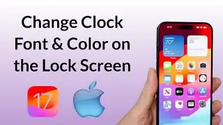 Apple iOS 17: How to Change Clock Font Size and Color on iPhone 15 Lock Screen iOS 17