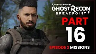 Ghost recon Breakpoint part 16 || GHOST RECON BREAKPOINT Walkthrough Gameplay Part 16