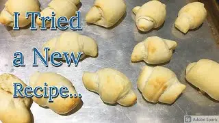 Trying Out a Crescent Roll Recipe