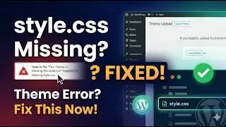 How to Fix “The Theme is Missing the style.css Stylesheet” Error in WordPress