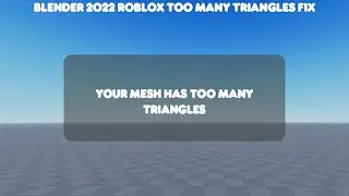Roblox Tutorial - Importing model too many triangles (Blender Fix 2022)