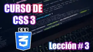 🔥CURSO CSS 3 DESDE CERO, LECCIÓN # 3🔥(TEXT-ALIGN, CENTRAR, LEFT, RIGTH, TEXT-TRANSFORM )