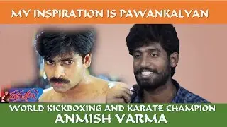 INTERVIEW WITH WORLD KICKBOXING AND KARATE CHAMPION | ANMISH VARMA