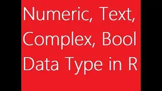 10 - Numeric, Character, Boolean, Integer, and Complex Data Type in R - Urdu/Hindi