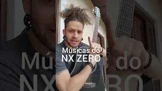 Músicas do NX ZERO que ficam F0D4 na Voz e Violão 