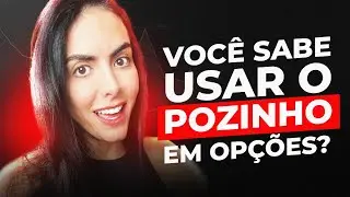 POZINHO EM OPÇÕES | COMO USAR