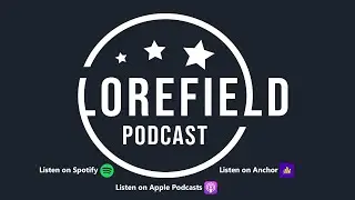 The Lorefield Podcast Episode 25: Pre-Starfield Direct Meeting!