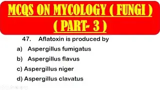 MCQS ON MYCOLOGY (FUNGI) || PART 3 || fungi mcq questions with answers || MICROBIOLOGY || BOTANY
