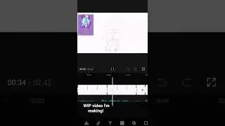 here's the WIP of a video I'm making!