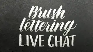 ARCHIVED (no longer live) - Brush Lettering