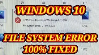 how to fix file system error on your computer /image can't open..