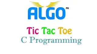 How to create Tic Tac Toe Game using C Programming