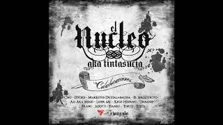 Nucleo aka TintaSucia - Porque No Saben Ft. Urbans