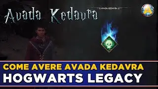Come avere l'Avada Kedavra ▶ Hogwarts Legacy