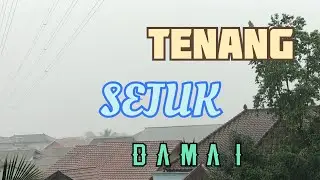 TIDUR SIANG DITEMANI HUJAN DERAS