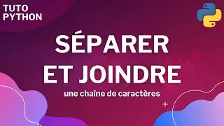 Python : Séparer et joindre des chaînes de caractères