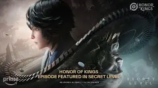 Honor of Kings x Secret Level Teaser | Honor of Kings