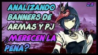 Analizando 4 estrellas y banner de armas 2.5 ¿Son buenos?¿Merecen la pena?-Genshin Impact