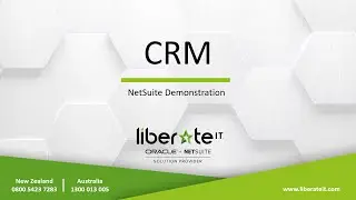 Oracle NetSuite - CRM Webinar with Liberate I.T.