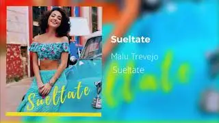 Malu Trevejo - Sueltate