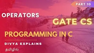 10 What Are Operators in C? | C Programming for GATE | Master All Types in 3 Minutes!