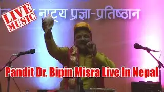 Pandit Dr Bipin Mishra Live in Nepal