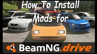 How To Install Mods For BeamnNG.Drive
